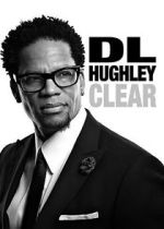 Watch D.L. Hughley: Clear (TV Special 2014) Vodly