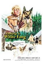 Watch Challenge to White Fang Online Vodly