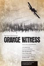 Watch Orange Witness Vodly