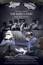 Watch The Mayo Clinic, Faith, Hope and Science Vodly