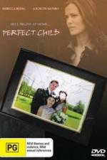 Watch The Perfect Child Vodly