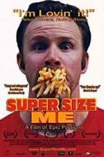 Watch Super Size Me Vodly