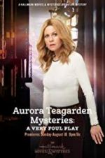 Watch Aurora Teagarden Mysteries: A Very Foul Play Vodly