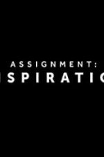 Watch Assignment Inspiration Online Vodly