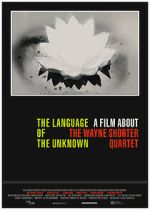 Watch The Language of the Unknown: A Film About the Wayne Shorter Quartet Vodly