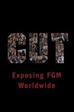 Watch Cut: Exposing FGM Worldwide Vodly