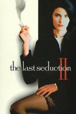 Watch The Last Seduction II Vodly