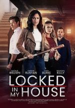 Watch Locked in My House Vodly