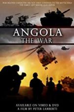 Watch Angola the war Vodly