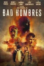 Watch Bad Hombres Vodly