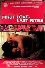 Watch First Love, Last Rites Wolowtube