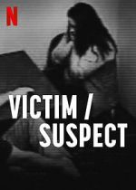 Watch Victim/Suspect Online Vodly