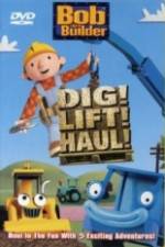 Watch Bob the Builder Dig Lift Haul Online Vodly