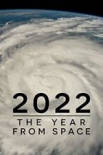 Watch 2022: The Year from Space (TV Special 2023) Online Vodly