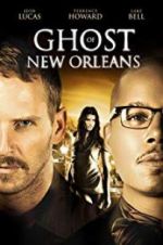 Watch Ghost of New Orleans Vodly
