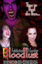 Watch Addicted to Murder 3: Blood Lust Vodly
