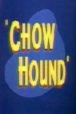 Watch Chow Hound Vodly