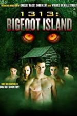 Watch 1313: Bigfoot Island Vodly
