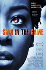 Watch Skin in the Game Vodly