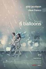 Watch 6 Balloons Vodly