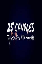 Watch 25 Candles: Taylor Swifts MTV Moments Vodly