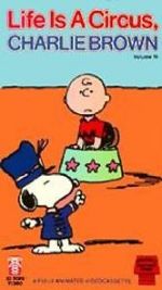 Watch Life Is a Circus, Charlie Brown (TV Short 1980) Online Vodly