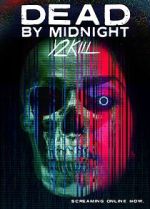Watch Dead by Midnight (Y2Kill) Vodly
