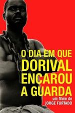 Watch O Dia em Que Dorival Encarou a Guarda (Short 1986) Vodly