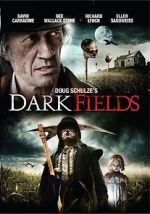 Watch Dark Fields Online Vodly