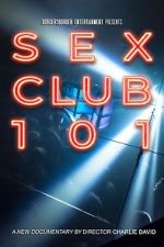 Watch Sex Club 101 Online Vodly