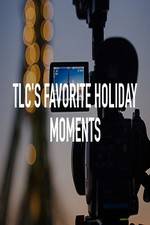 Watch TLC\'s Favorite Holiday Moments Online Vodly