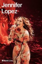 Watch Apple Music Live: Jennifer Lopez (TV Special 2024) Vodly