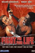 Watch Fight for Your Life Vodly