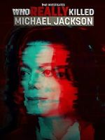 Watch TMZ Investigates: Who Really Killed Michael Jackson (TV Special 2022) Online Vodly