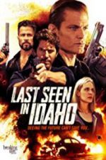 Watch Last Seen in Idaho Vodly