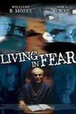 Watch Living in Fear Vodly