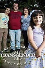 Watch My Transgender Kid Vodly