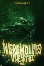 Watch Werewolves Unearthed Vodly