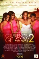 Watch Girlfriends Getaway 2 Vodly