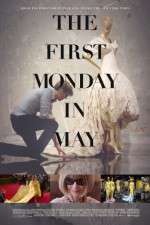 Watch The First Monday in May Vodly
