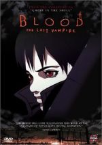 Watch Blood: The Last Vampire Vodly