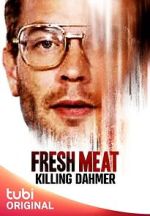Watch Fresh Meat: Killing Dahmer (TV Special 2023) Online Vodly