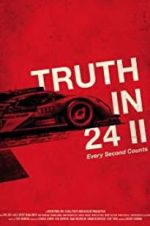 Watch Truth in 24 II: Every Second Counts Vodly