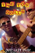 Watch Toy Dolls Our Last Vodly