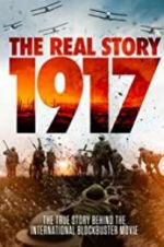 Watch 1917: The Real Story Vodly