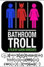Watch Bathroom Troll Online Vodly
