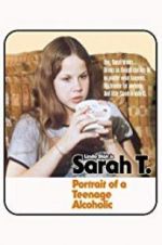 Watch Sarah T. - Portrait of a Teenage Alcoholic Vodly