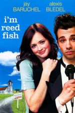 Watch I'm Reed Fish Online Vodly