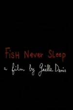 Watch Fish Never Sleep Vodly