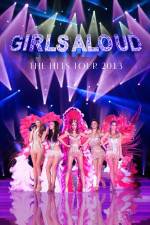 Watch Girls Aloud Ten The Hits Tour Vodly